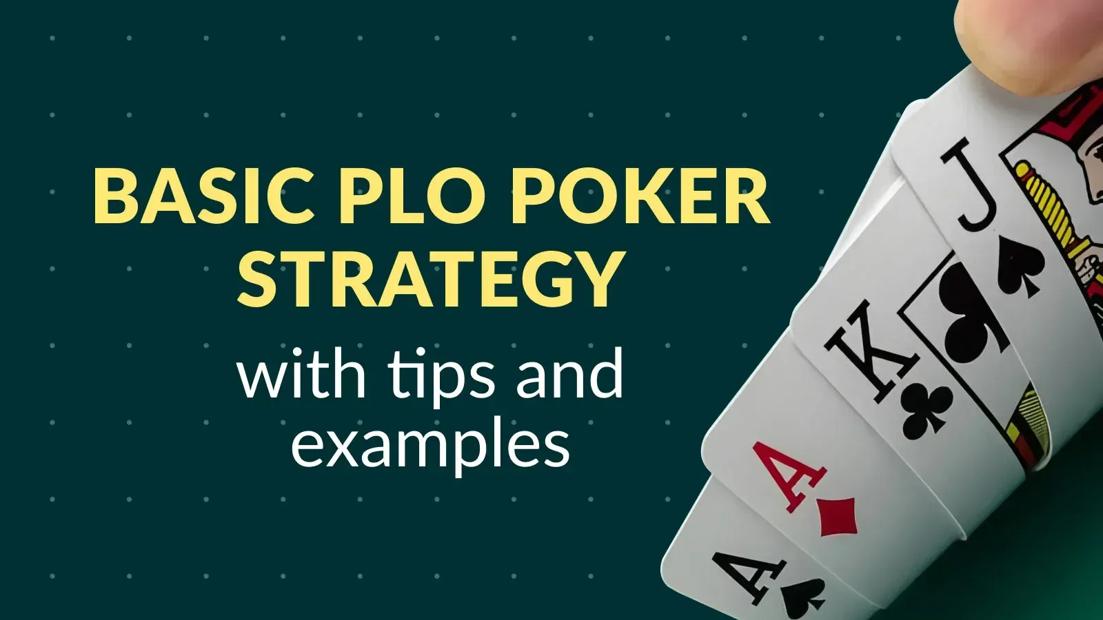 Choosing winning Pot Limit Omaha strategy — play PLO poker tips ...